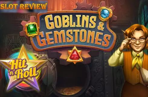 Goblins and Gemstones Hit n Roll slot